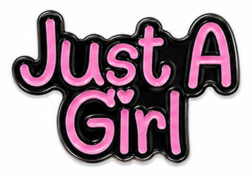 Just a Girl - Premium Metal Stickers | Phone, Laptop, Tablet & Tumbler Accessories