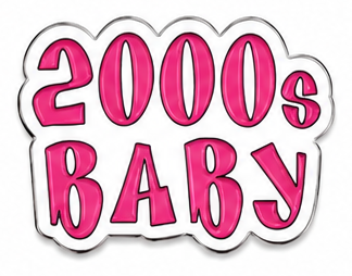 2000s baby - Premium Metal Stickers | Phone, Laptop, Tablet & Tumbler Accessories